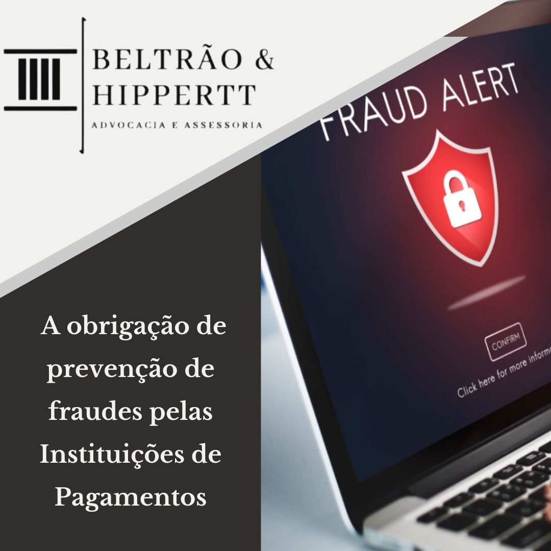 A obrigação de prevenção de fraudes pelas Instituições de Pagamentos ...