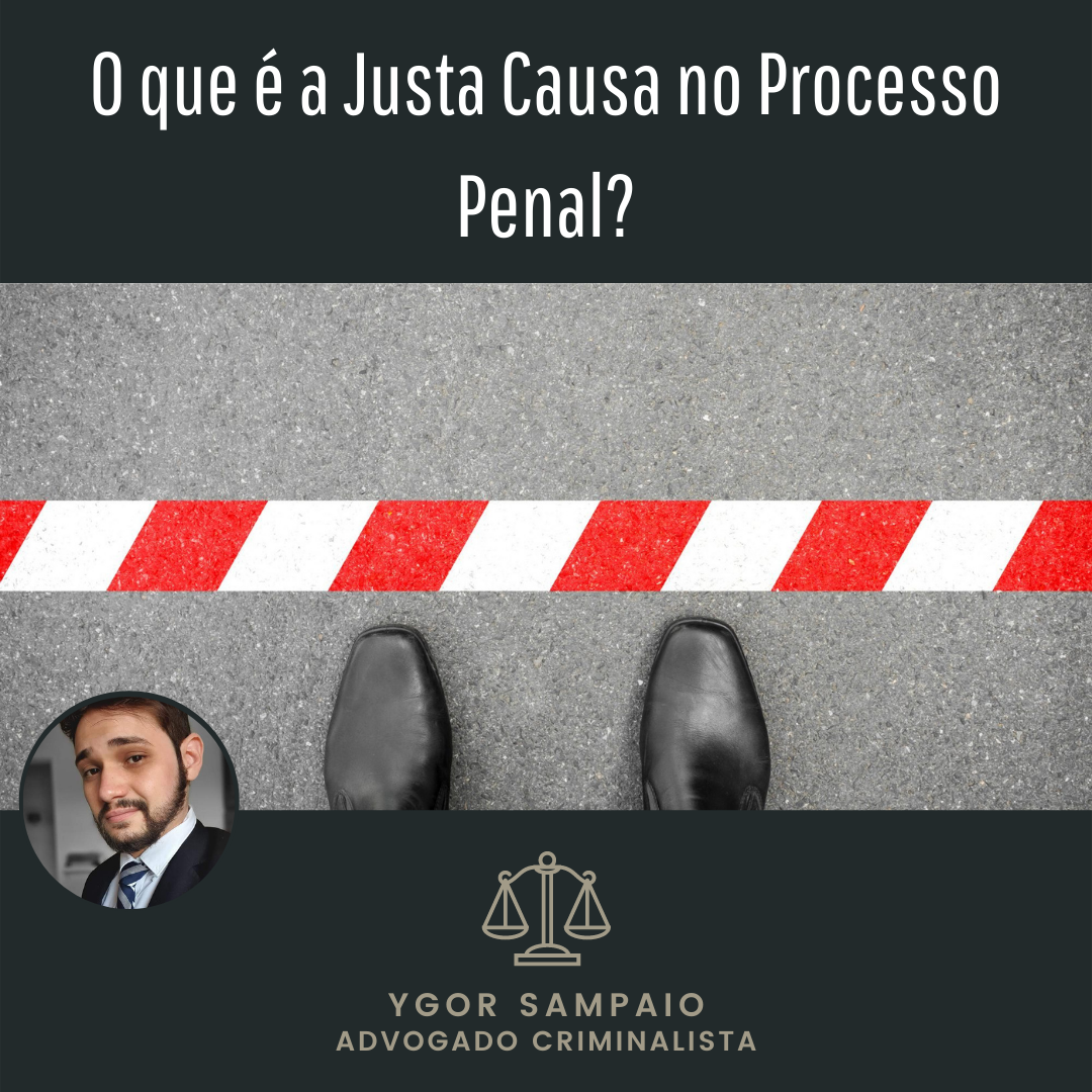 O que é a Justa Causa no Processo Penal? | Jusbrasil