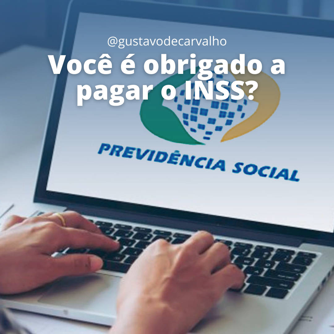 Você é obrigado a pagar o INSS? | Jusbrasil