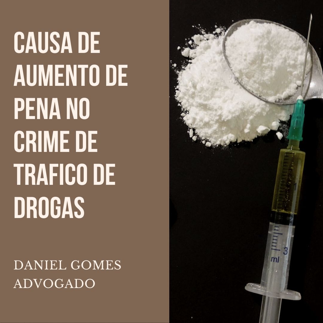 Causa de aumento de pena no crime de trafico de drogas | Jusbrasil