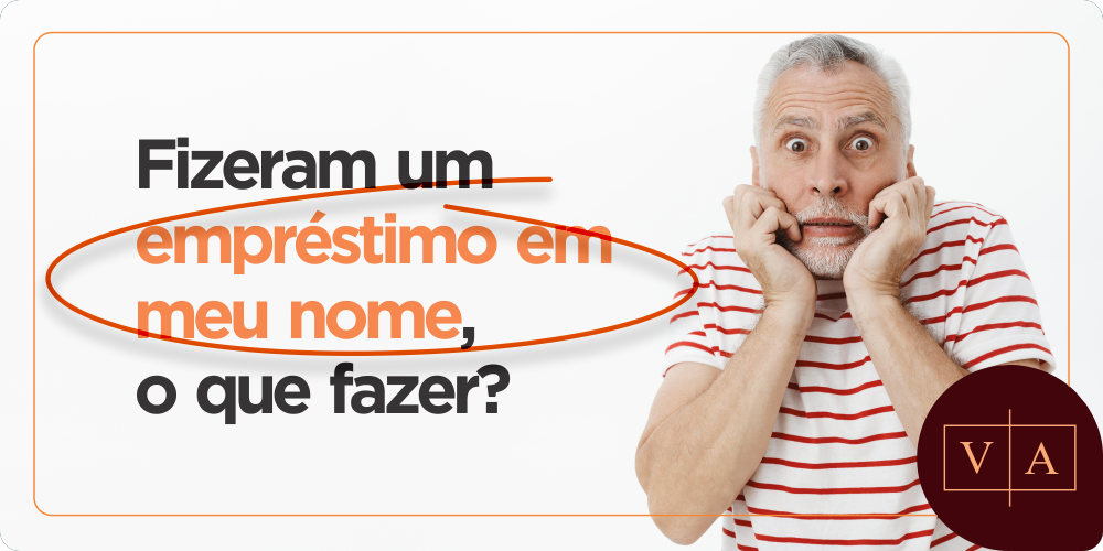 Fizeram um empréstimo em meu nome, o que fazer? | Jusbrasil