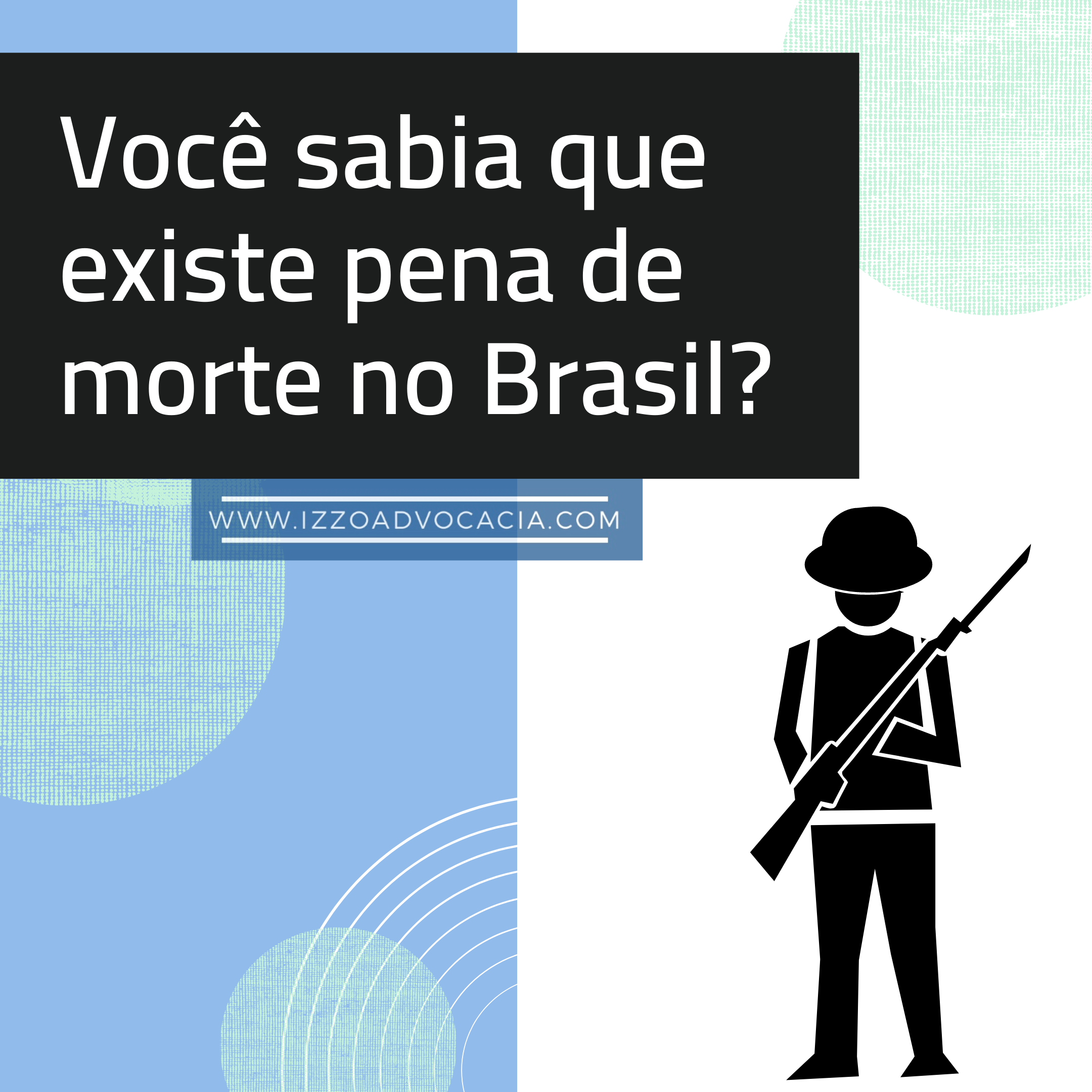 Você sabia que existe pena de morte no Brasil?