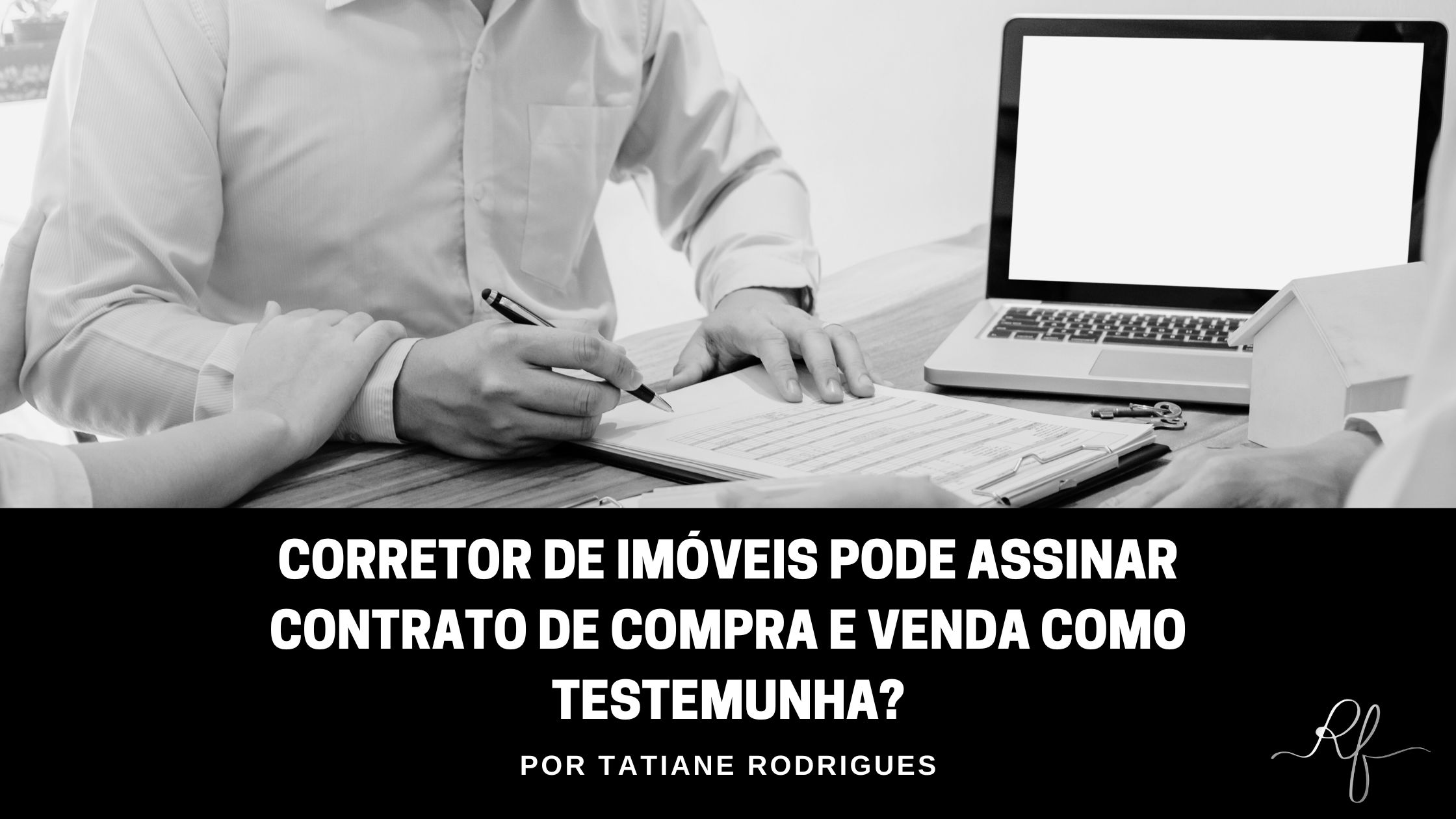 Corretor de imóveis pode assinar contrato de compra e venda como ...