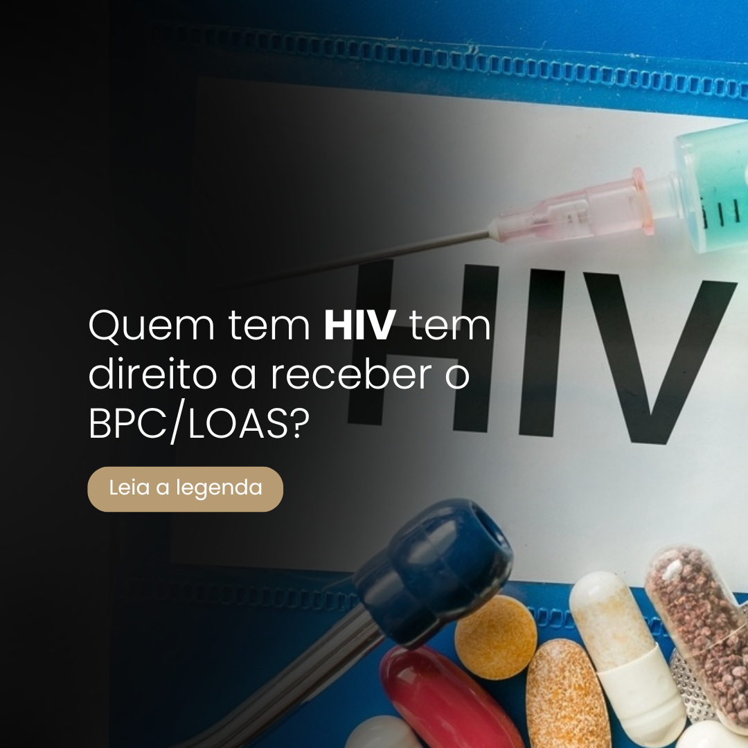 Quem tem HIV tem direito ao bpc/loas? | Jusbrasil