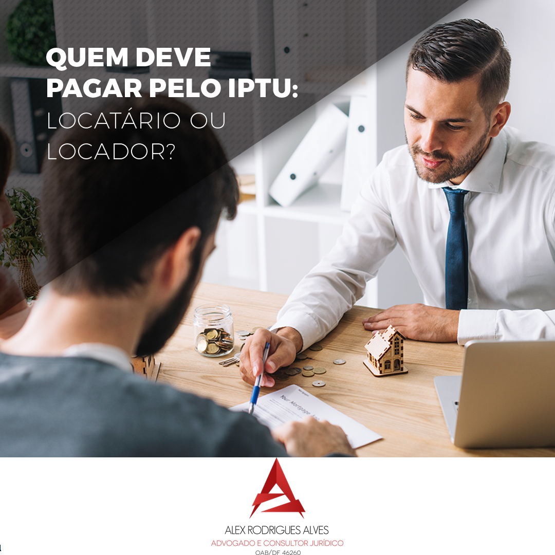 Quem deve pagar pelo iptu: locatário ou locador? | Jusbrasil