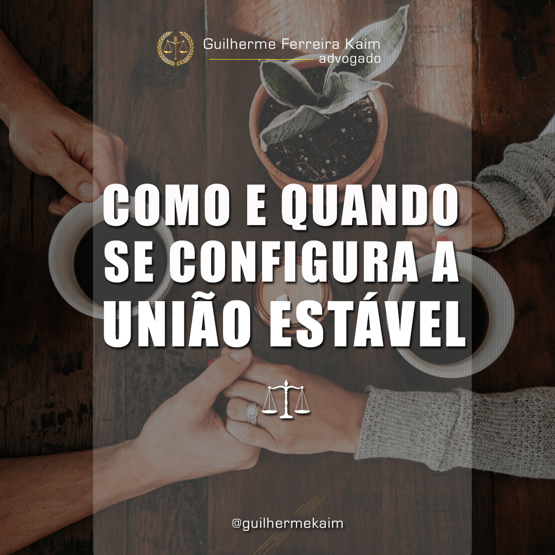 Como e quando se configura a União Estável?