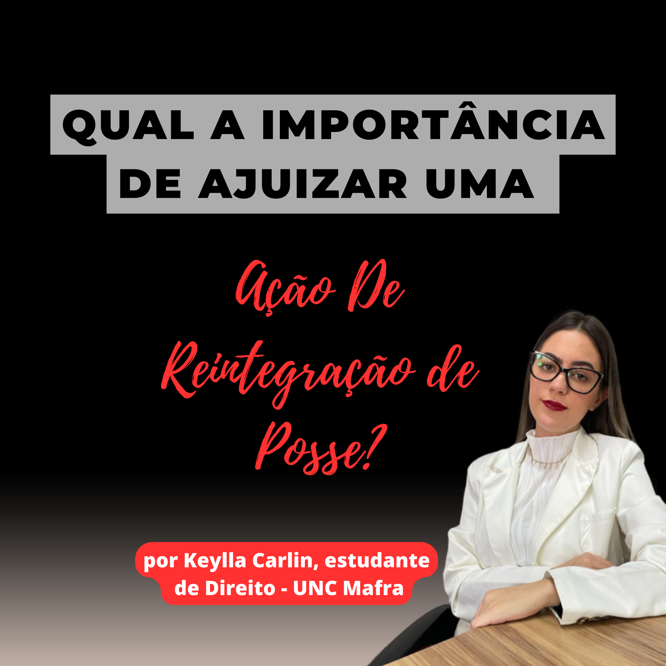 Qual a importância de ajuizar uma ação de reintegração de posse ...