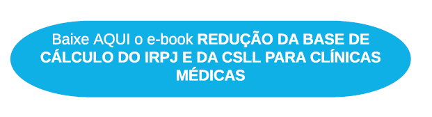 Clínicas médicas podem recuperar mais de R$ 400 mil de IRPJ e CSLL ...