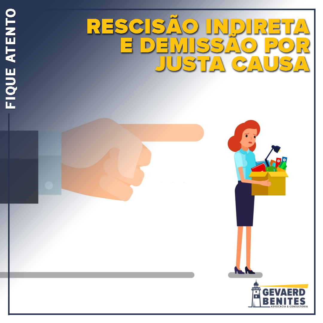 Rescisão indireta e demissão por justa causa | Jusbrasil