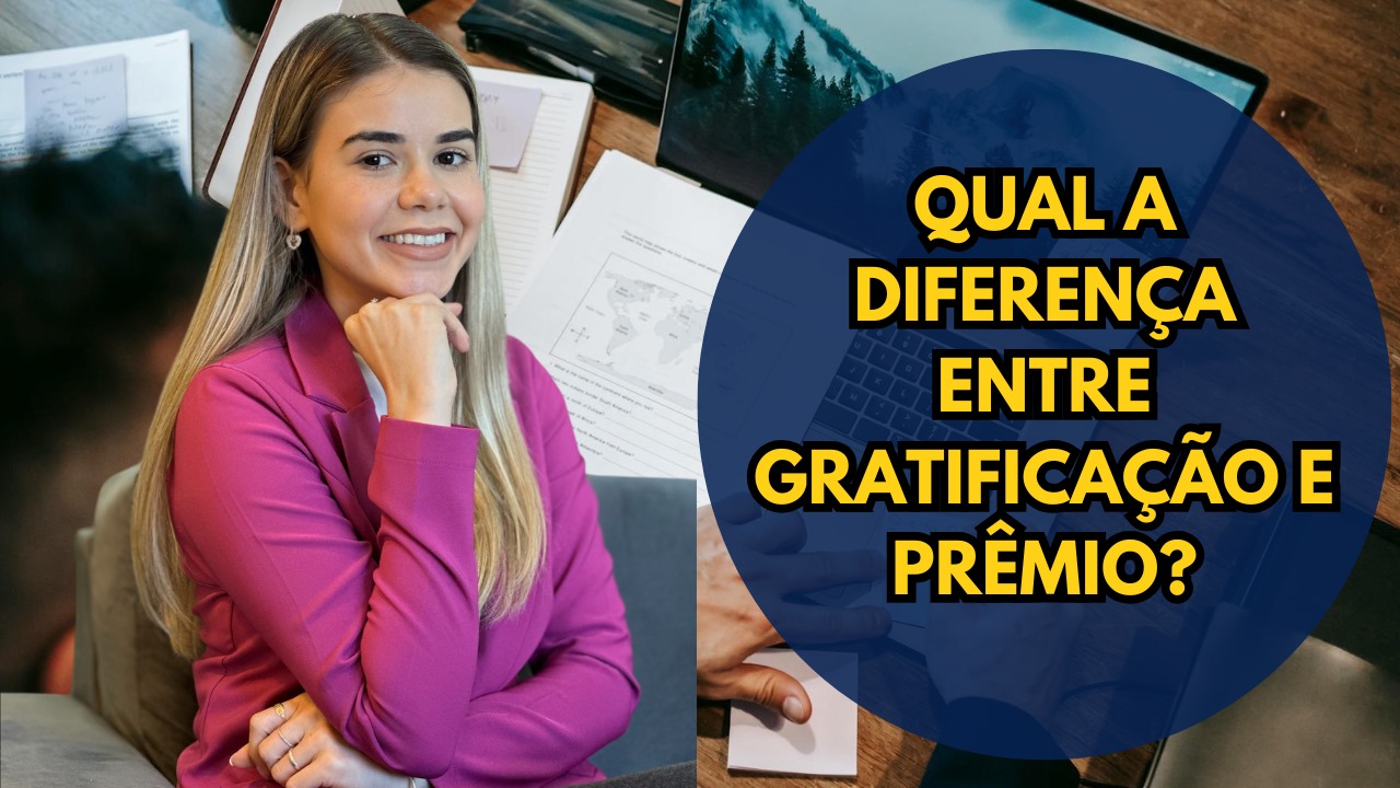 Qual a diferença entre gratificação e prêmio? | Jusbrasil