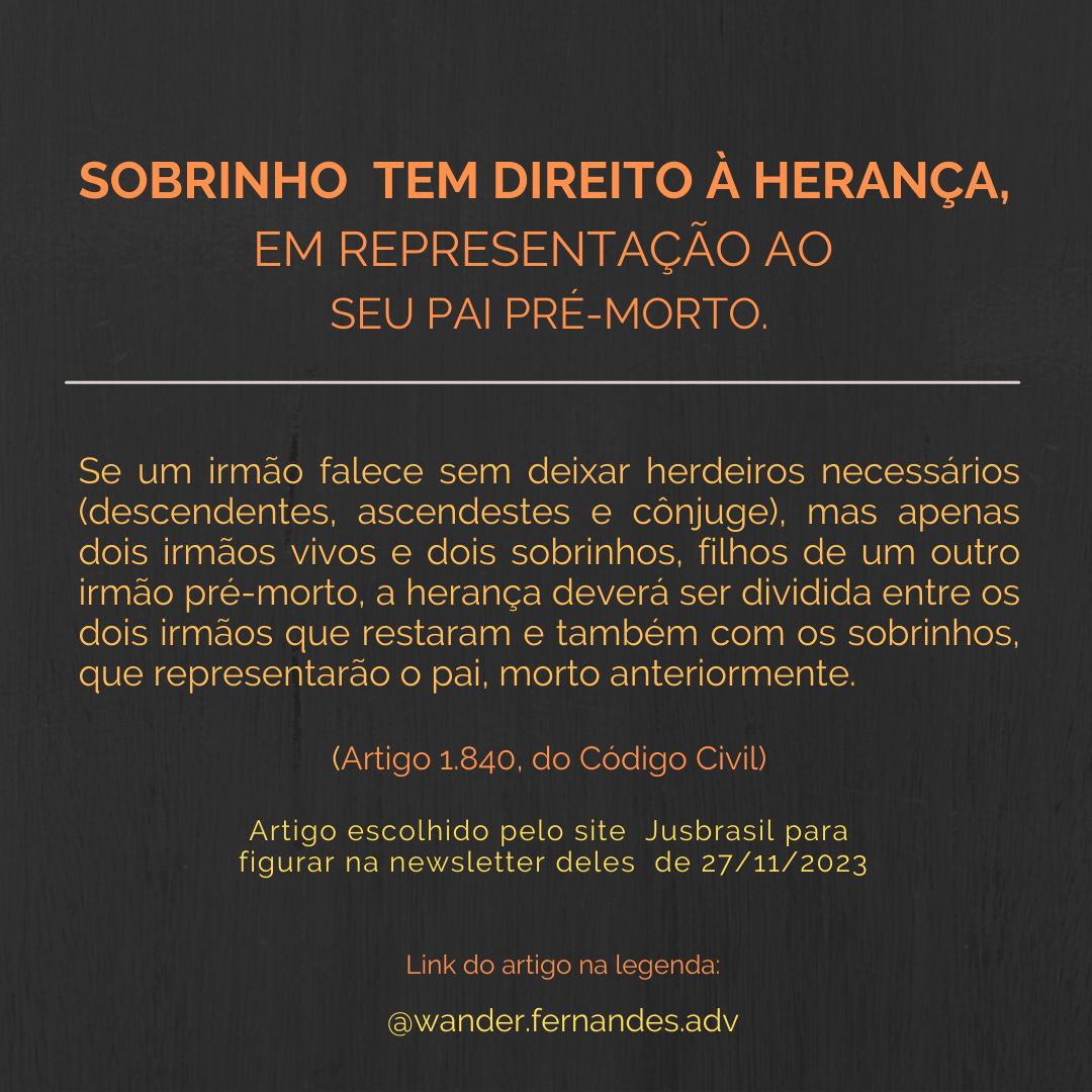 Sobrinho tem direito à herança, em representação ao seu pai pré-morto ...
