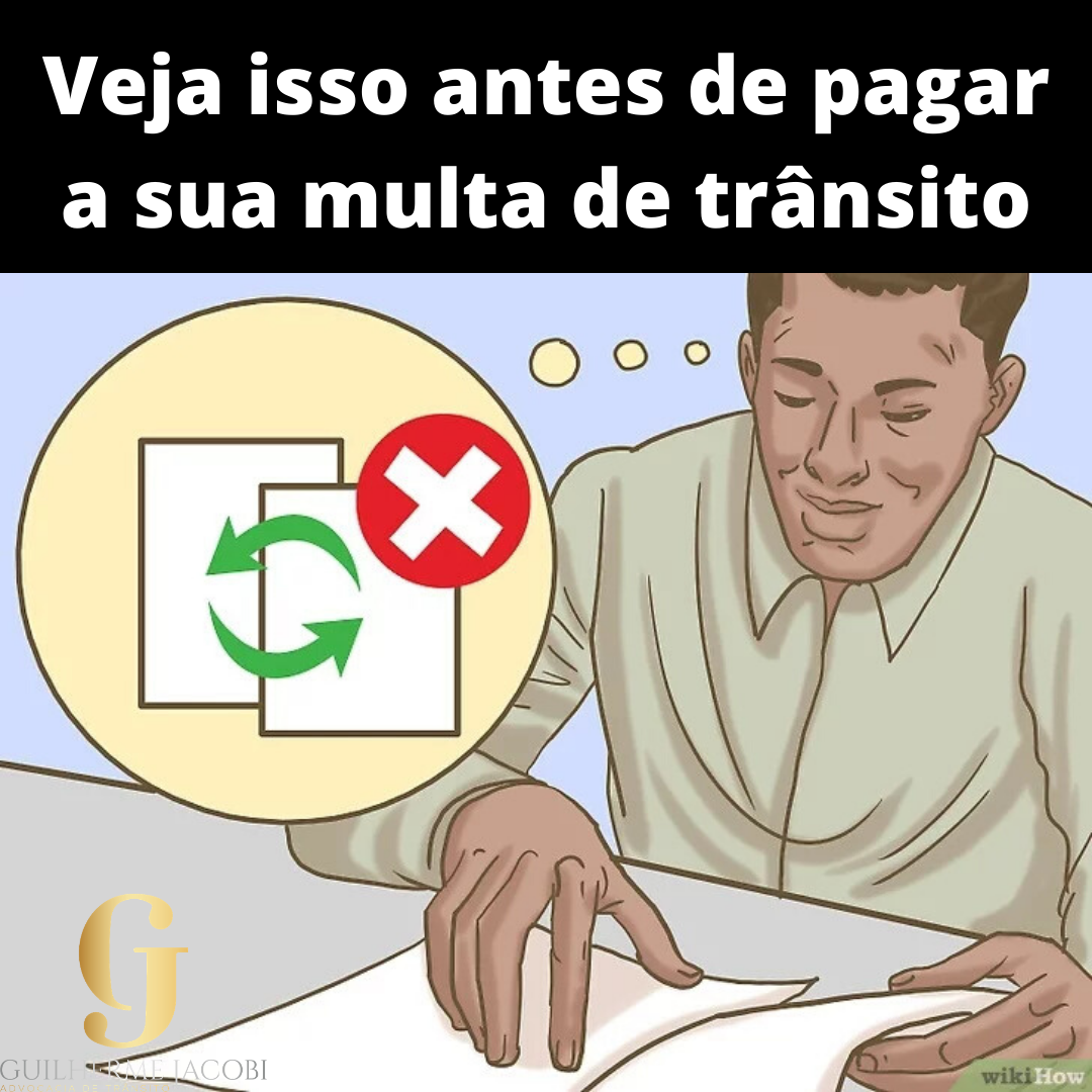 Veja isso antes de pagar a sua multa de trânsito
