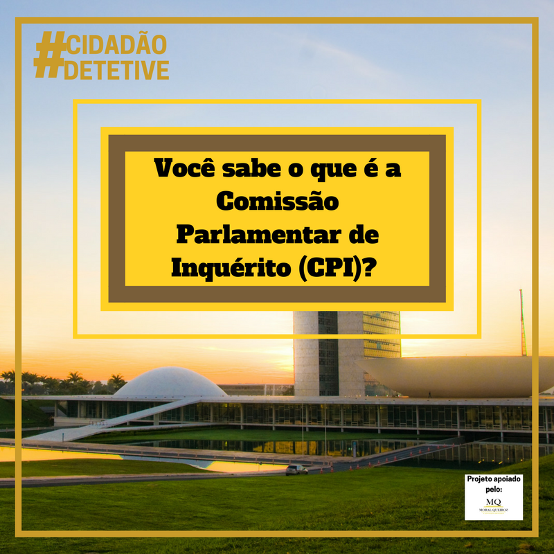 Você sabe o que é a Comissão Parlamentar de Inquérito (CPI)? | Jusbrasil