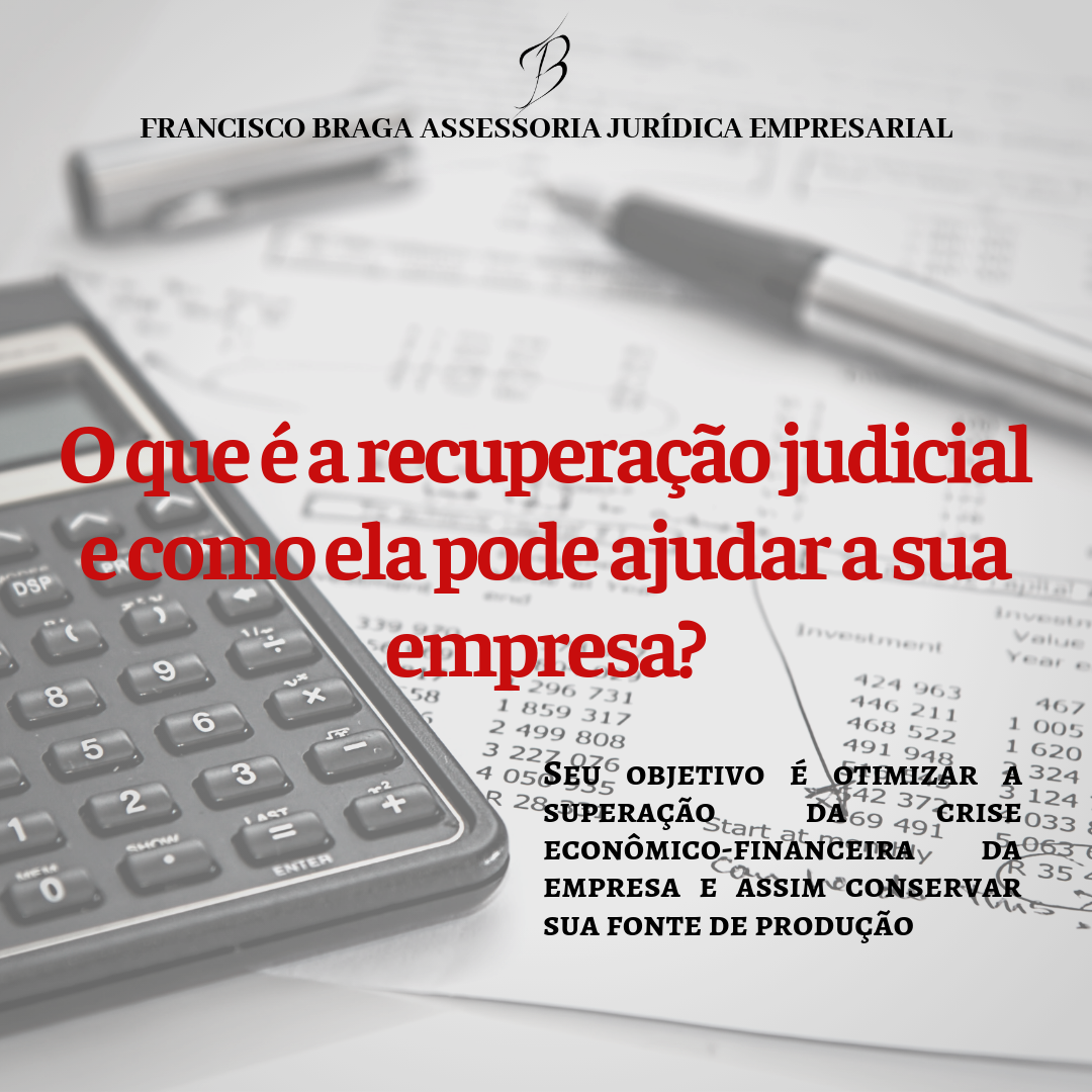 O Que é a Recuperação Judicial e Como Ela Pode Ajudar a Sua Empresa ...