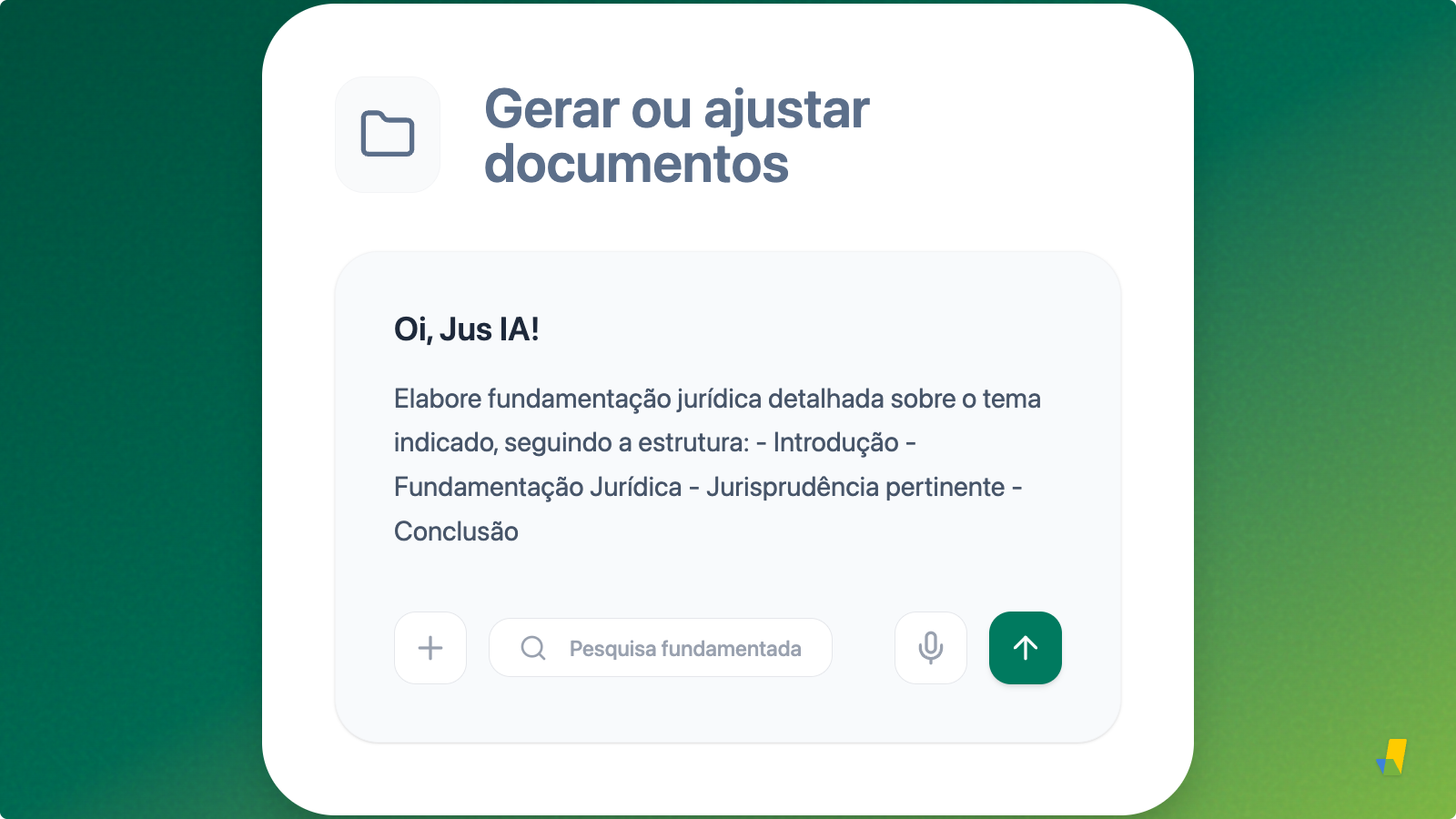Imagem em degradê ver com caixa de comandos do Jus IA no meio com prompt para fundamentação jurídica dentro.