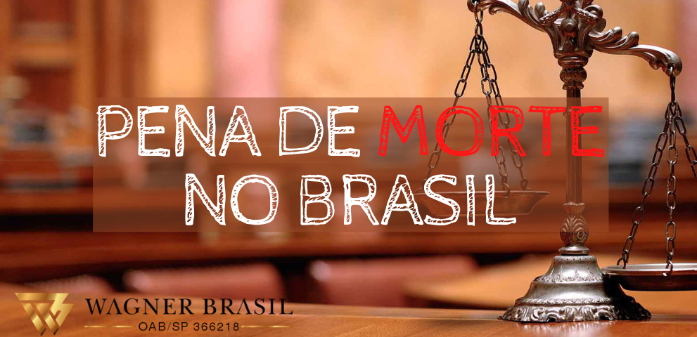 Existe Pena de Morte no Brasil? Se Existe, Como é Executada? | Jusbrasil