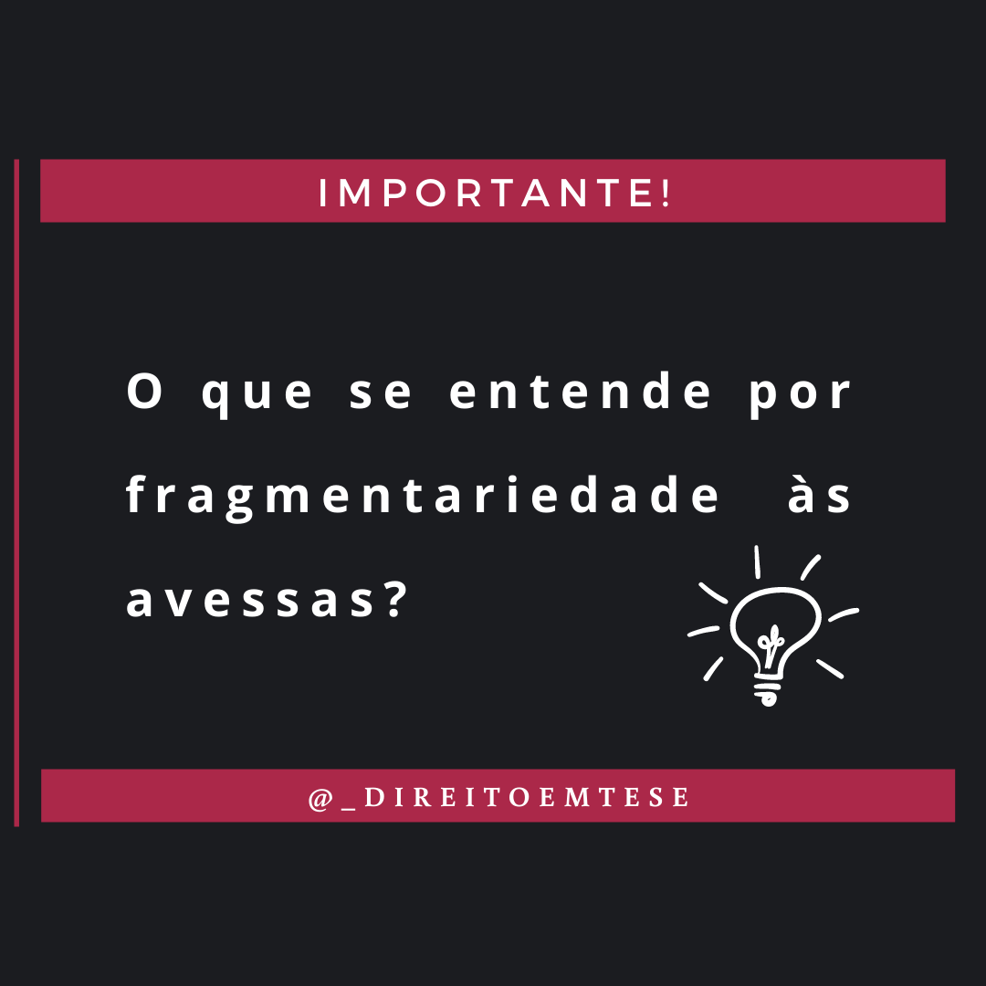 O Que é O Princípio Da Fragmentariedade