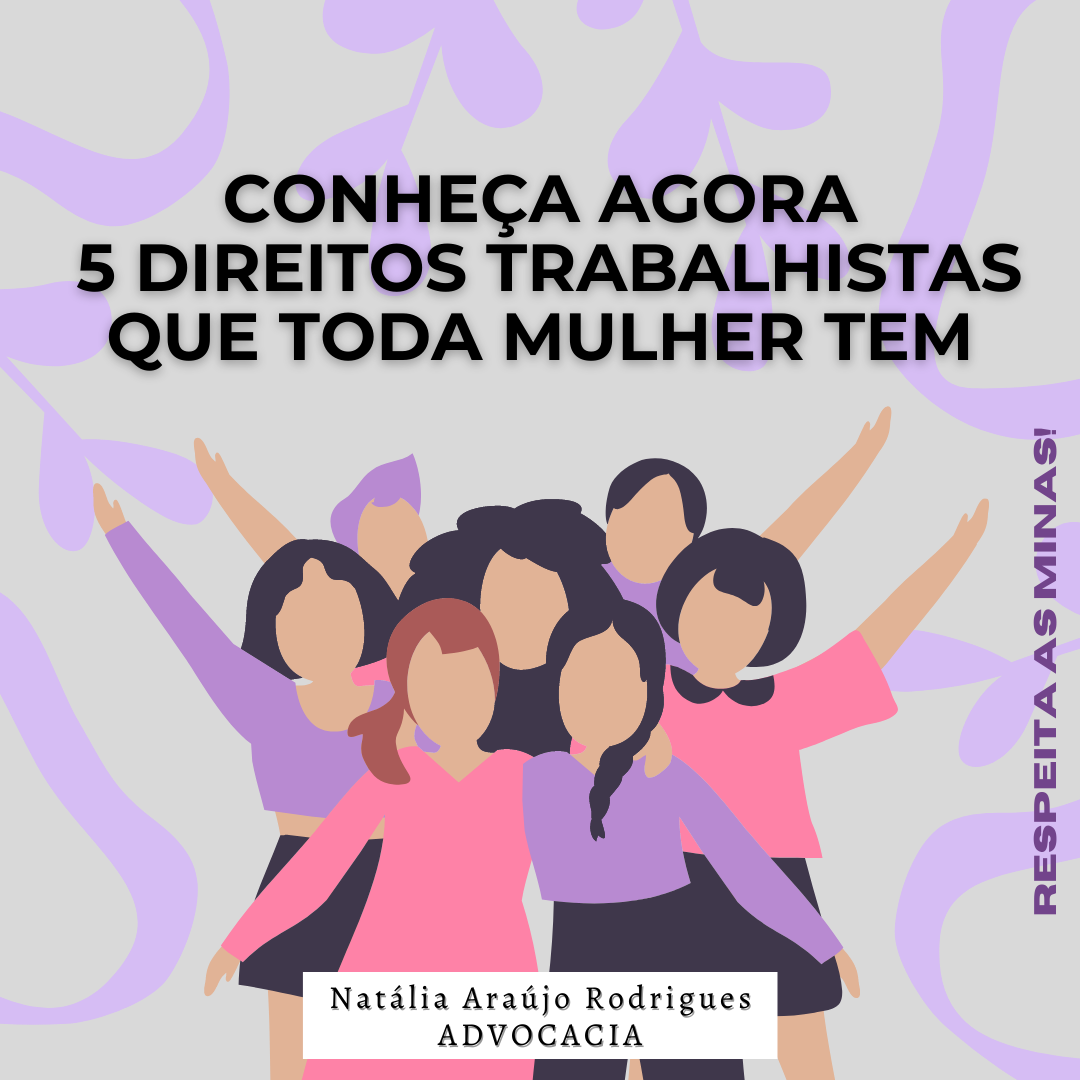 Conheça agora 5 direitos trabalhistas que toda mulher tem | Jusbrasil