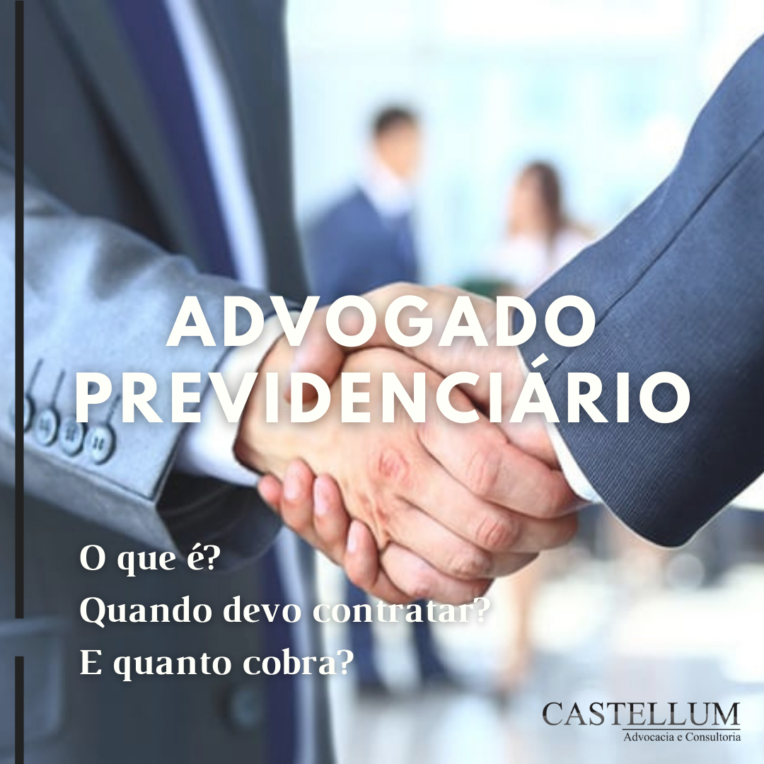 Advogado Previdenciário: O que é? Quando devo contratar e quanto cobra ...